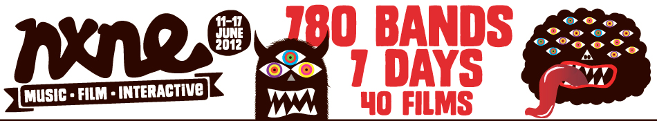 NXNE 2012 – 780 bands, 7 Days, 40 Films – June 11-17, 2012, Toronto